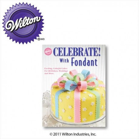 LIBRO WILTON CELEBRATE WITH FONDANT